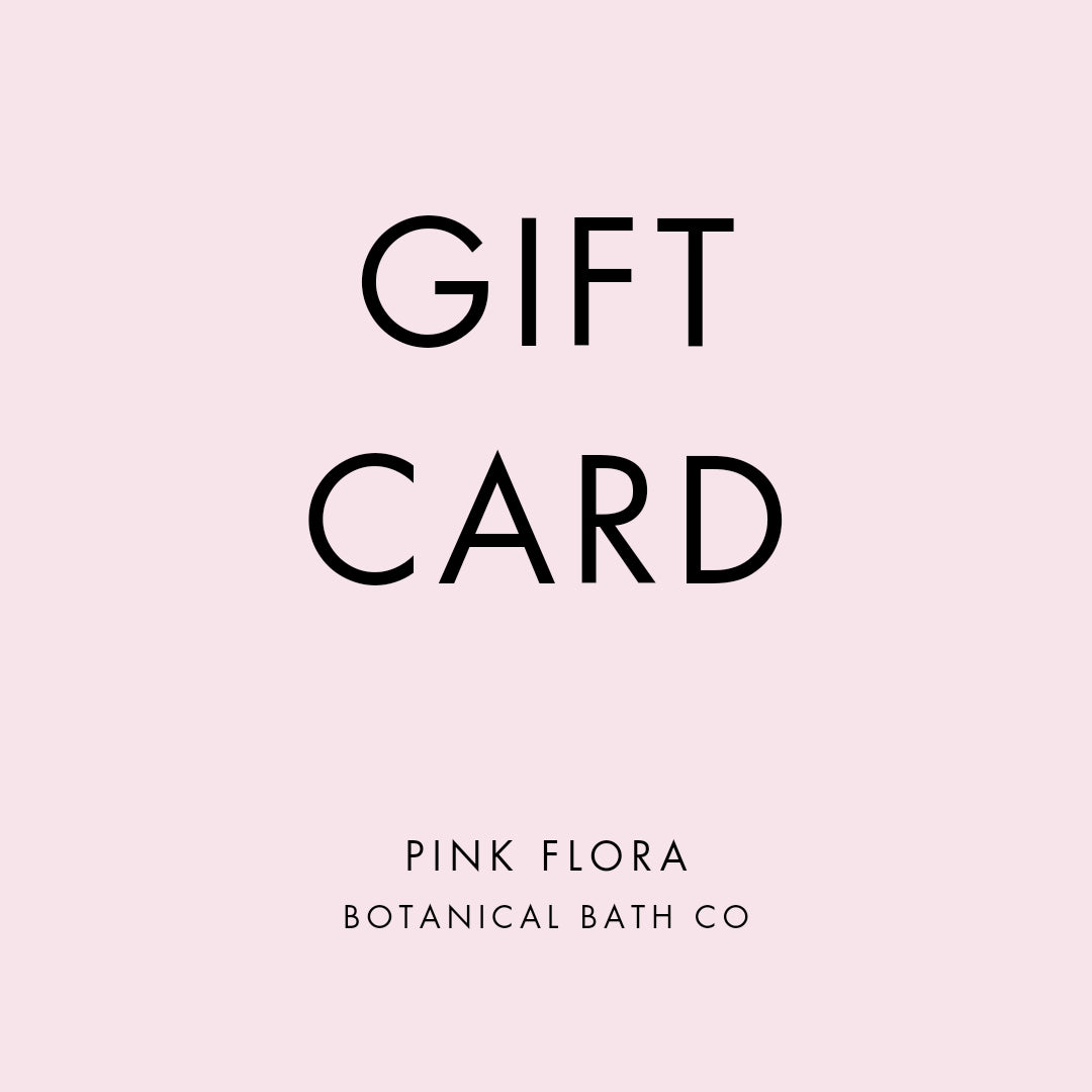 Pink Flora Botanical Bath Co Gift Card